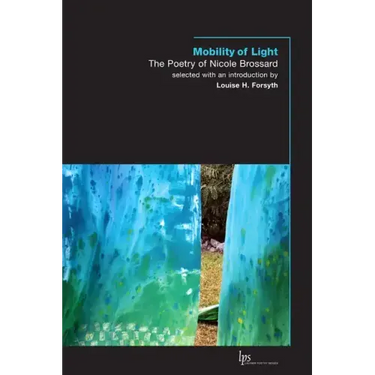 Mobility of Light: The Poetry of Nicole Brossard