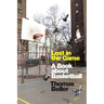 Lost in the Game: A Book about Basketball
