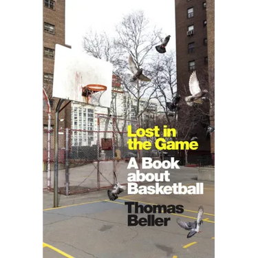 Lost in the Game: A Book about Basketball