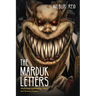 The Marduk Letters: Diabolically Eliminating Level 5 and Servant Leaders
