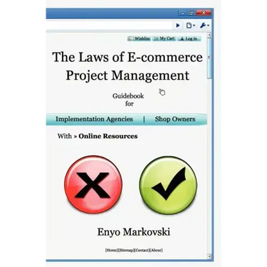 The Laws of E-commerce Project Management: Guidebook for Implementation Agencies and Shop Owners including Online Resources