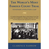 The World's Most Famous Court Trial