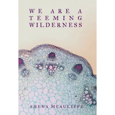 We Are a Teeming Wilderness