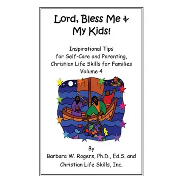 Lord, Bless Me & My Kids!: Volume 4