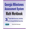 Georgia Milestones Assessment System Math Workbook: 3rd Grade Math Exercises, Activities, and Two Full-Length GMAS Math Practice Tests