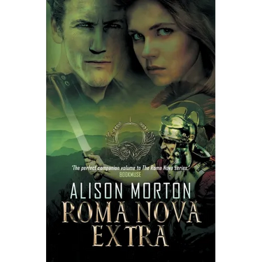 Roma Nova Extra: Short Stories spanning sixteen centuries set in a New Rome