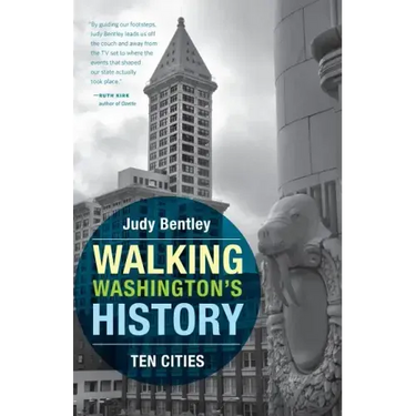 Walking Washington's History: Ten Cities