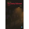 The Enemy Unknown- Chapter 7