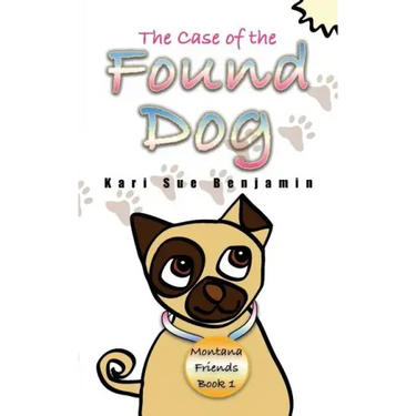 The Case of the Found Dog: Aspen and Eva Adventure Book