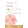 Women Who Ignite