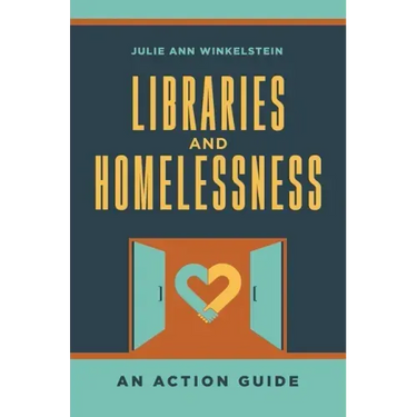 Libraries and Homelessness: An Action Guide