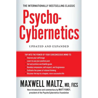 Psycho-Cybernetics: Updated and Expanded