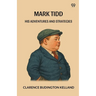 Mark Tidd His Adventures And Strategies