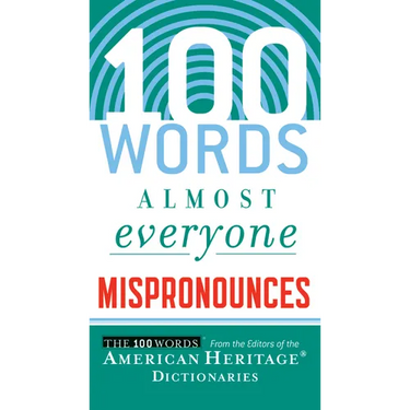 100 Words Almost Everyone Mispronounces
