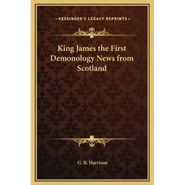 King James the First Demonology News from Scotland