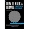 How to Hack a Human: Cybersecurity for the Mind