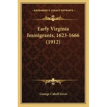 Early Virginia Immigrants, 1623-1666 (1912)