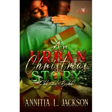 An Urban Christmas Story: Ebb and Bobbi