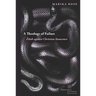 A Theology of Failure: Zizek Against Christian Innocence