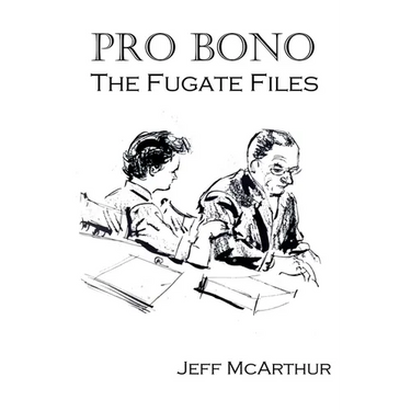 Pro Bono: The Fugate Files