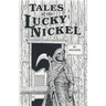 Tales of the Lucky Nickel Saloon, Second Ave, Laramie, Wyoming, U S of A
