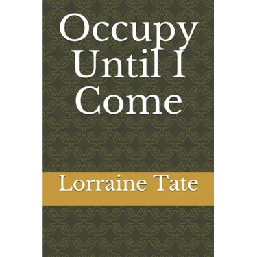 Occupy Until I Come