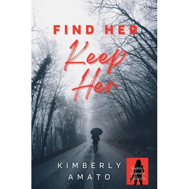 Find Her Keep Her