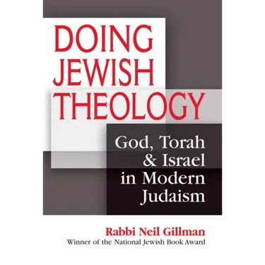 Doing Jewish Theology: God, Torah & Israel in Modern Judaism