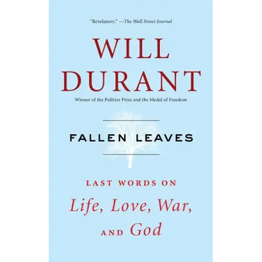 Fallen Leaves: Last Words on Life, Love, War, and God