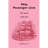 Ship Passenger Lists, The South (1538-1825)