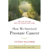 How We Survived Prostate Cancer