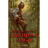The Last Great American Magic
