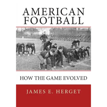 American Football: How the Game Evolved