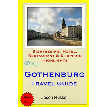 Gothenburg Travel Guide: Sightseeing, Hotel, Restaurant & Shopping Highlights