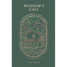Wisdom's Call: 100 Meditations for a Life in Christ