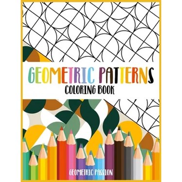 Geometric Patterns Coloring Book: A Relaxing Coloring book for adults with mindfulness and stress relief patterns