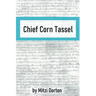 Chief Corn Tassel