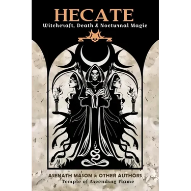 Hecate: Witchcraft, Death & Nocturnal Magic