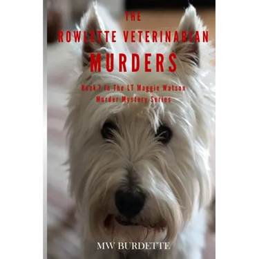The Rowlette Veterinarian Murders