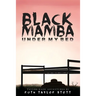 Black Mamba Under My Bed: Taylor-Made Adventures