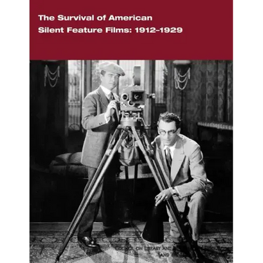 The Survival of American Silent Feature Films: 1912-1929