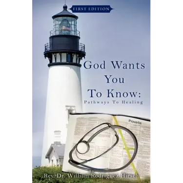 God Wants You to Know: Pathways to Healing