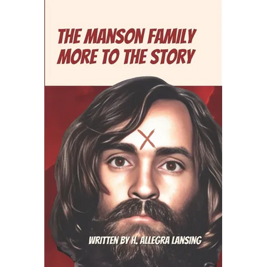 The Manson Family: More to the Story