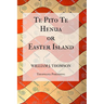 Te Pito Te Henua, or Easter Island