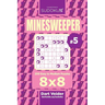 Sudoku Minesweeper - 200 Easy to Medium Puzzles 8x8 (Volume 5)
