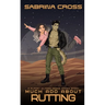 Much Ado About Rutting: A Planet WLN269 Needs Women Story