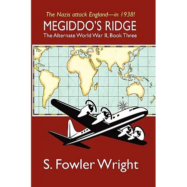 Megiddo's Ridge: The Alternate World War II, Book Three