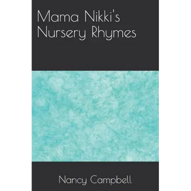Mama Nikki's Nursery Rhymes