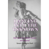 Dancing into the Unknown: My Life in the Ballets Russes and Beyond