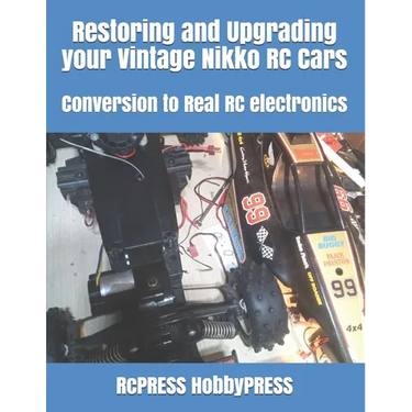 Restoring and Upgrading your Vintage Nikko RC Cars: Conversion to Real RC electronics